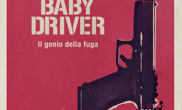 Baby Driver: fughe criminali, umorismo e azione. Il trailer
