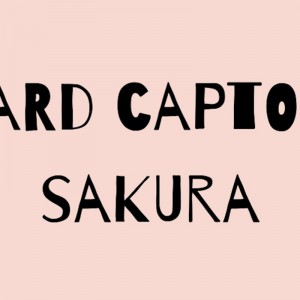 Card Captor Sakura: arrivano nuovi gadget di San Valentino
